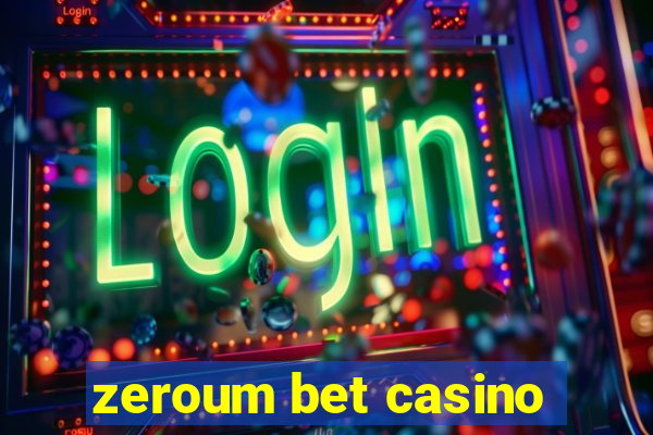 zeroum bet casino